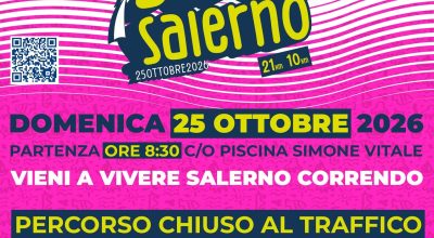 StraSalerno 2026: Modifiche alla viabilità e limitazioni alle aree di sosta per domenica 25 ottobre 2026